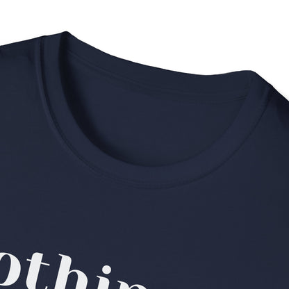 Faith Tee — “Nothing..just loving on God” Confidence Tee